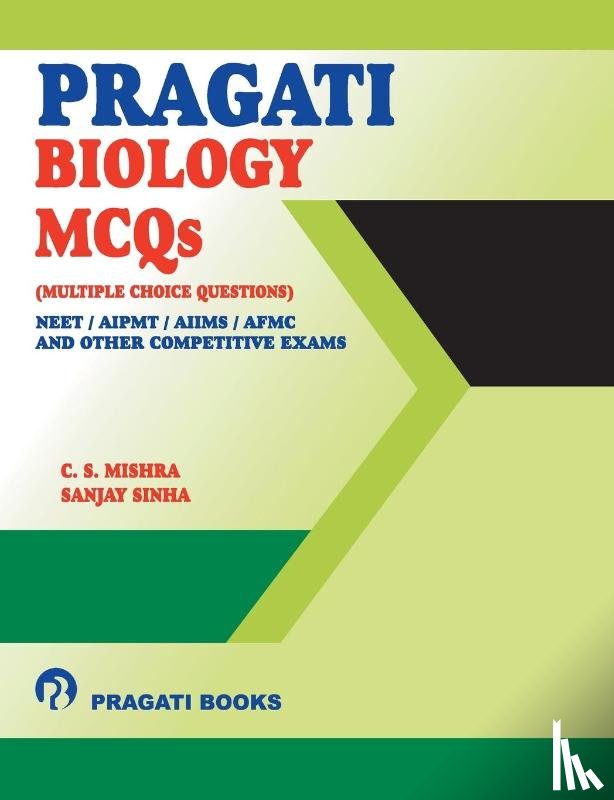 Mishra, C S - Pragati Biology MCQs NEET