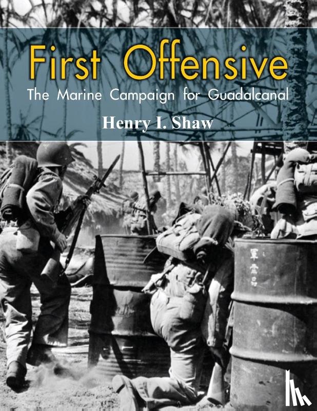 Shaw, Henry I. - First Offensive: