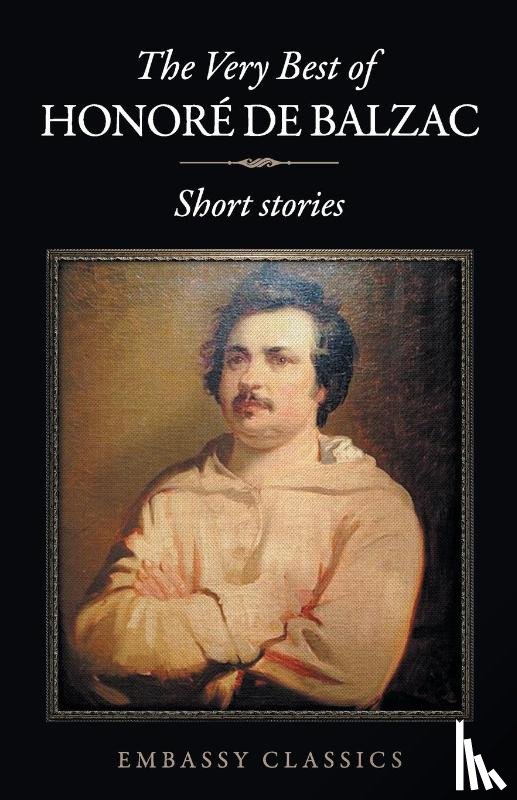 De Balzac, Honore - The Very Best Of Honore De Balzac