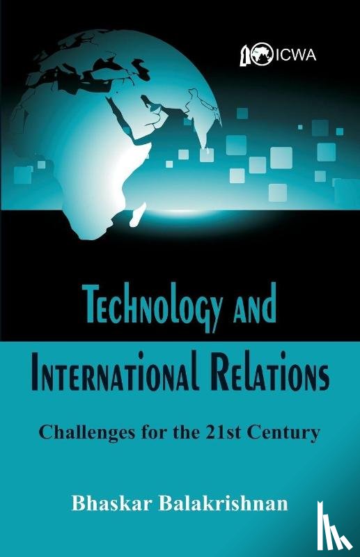 Balakrishnan, Bhaskar - Technology and International Relations