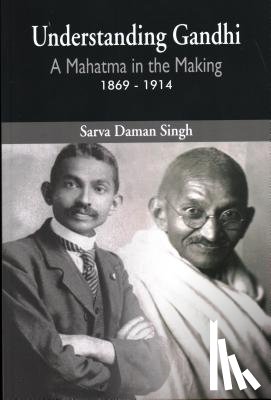 Sarva Daman Singh - Understanding Gandhi