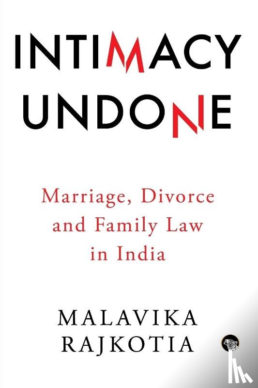 Rajkotia, Malavika - Intimacy Undone