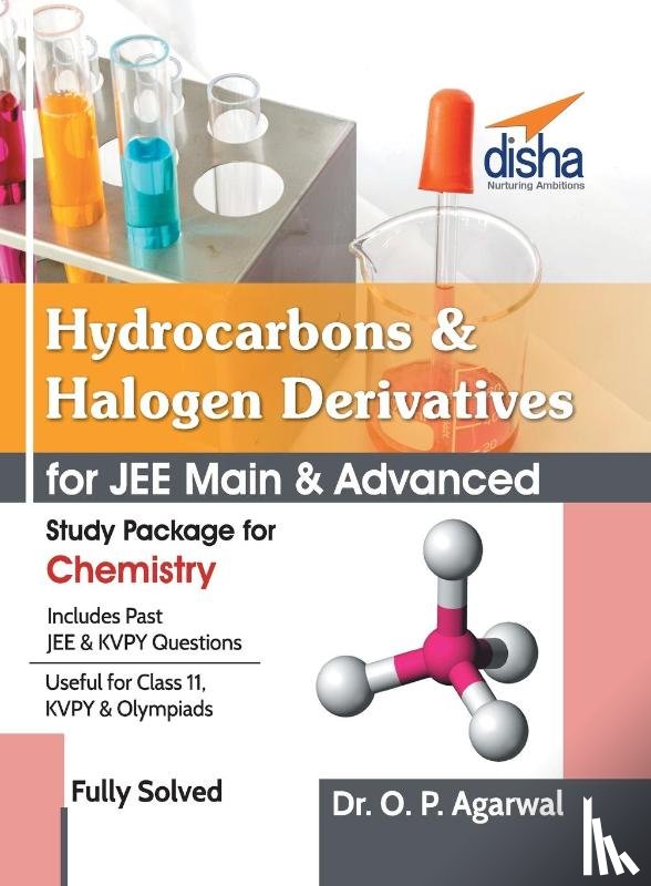 Dr O P Agarwal - Hydrocarbons & Halogen Derivatives for JEE Main & JEE Advanced (Study Package for Chemistry)