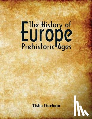 Durham, Tisha - The History of Europe