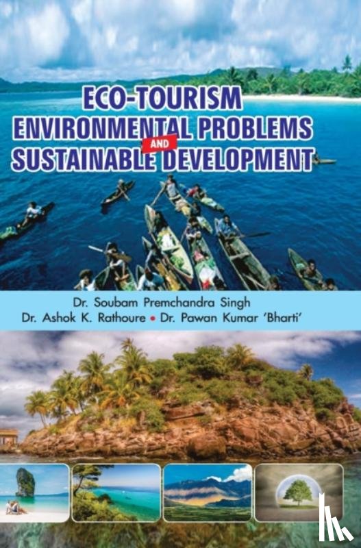 Singh, A Premchandra - Eco-Tourism, Environmental Problems and Sustainable Development