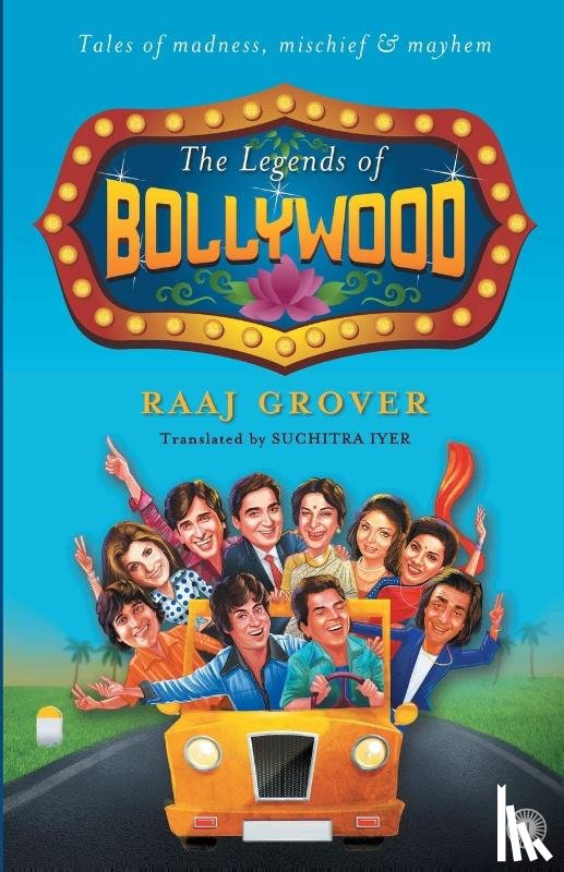 Grover, Raaj - The legends of Bollywood