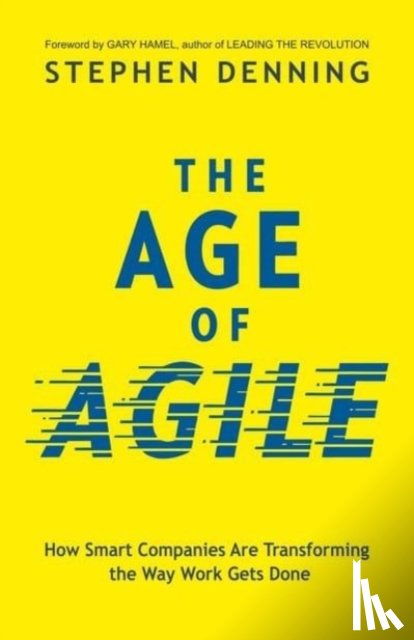 Denning, Stephen - The Age of Agile: