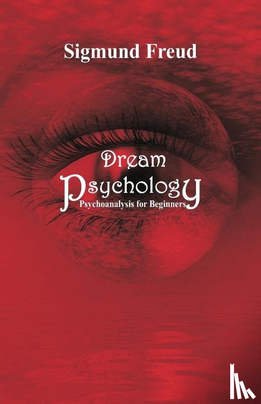 Freud, Sigmund - Dream Psychology
