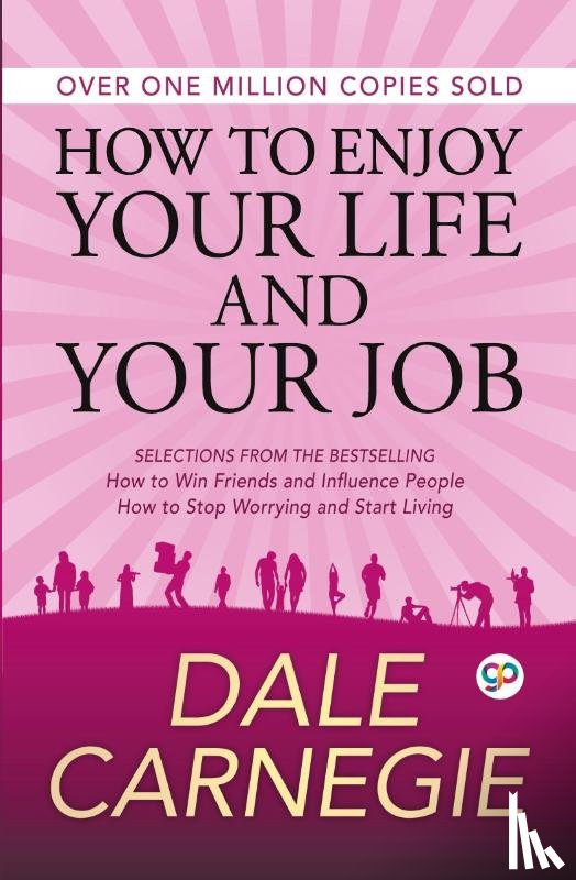 Dale Carnegie - How to Enjoy Your Life and Your Job