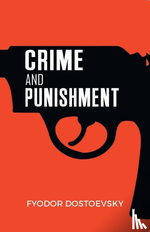 Dostoevsky, Fyodor - Crime and Punishment