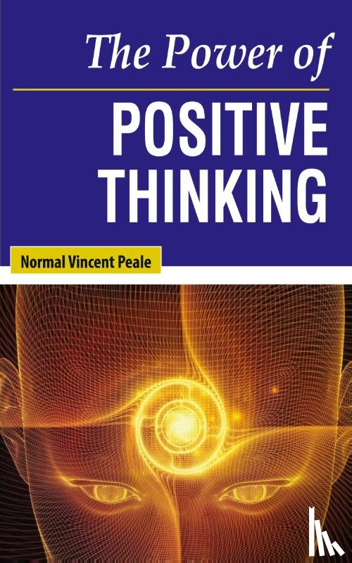 Peale, Normal Vincent - The Power of Positive Thinking