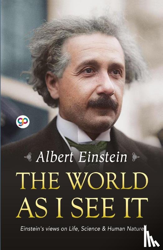 Einstein, Albert - The World as I See it