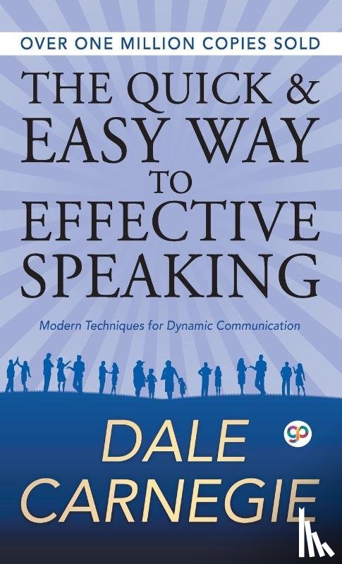 Dale Carnegie - The Quick and Easy Way to Effective Speaking