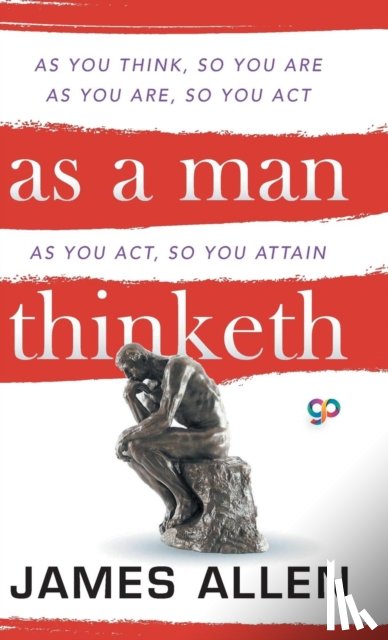 James Allen - As a Man Thinketh