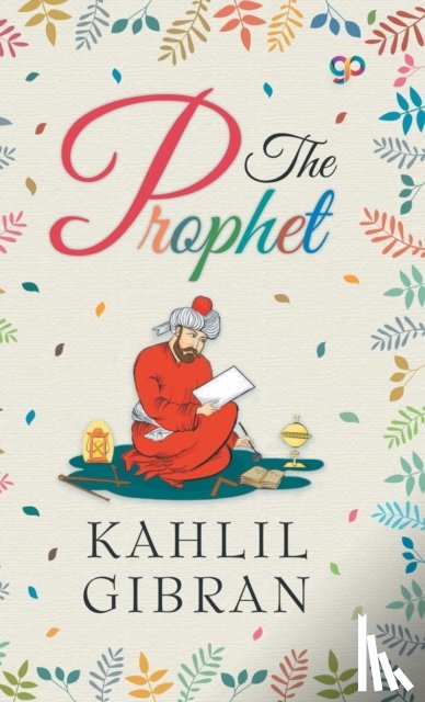 Kahlil Gibran - The Prophet