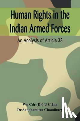 Jha, U C, Sanghamitra, Choudhury - Human Rights in the Indian Armed Forces