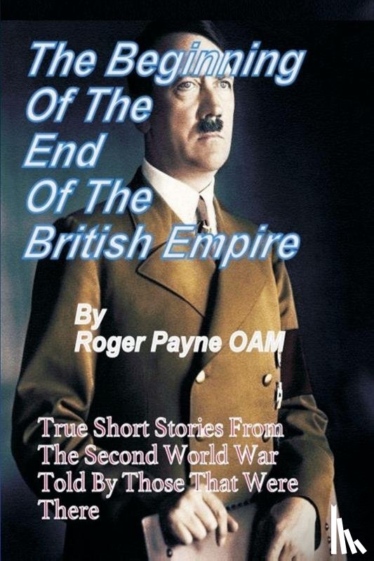 Payne Oam, Roger - Beginning of the End of The British Empire