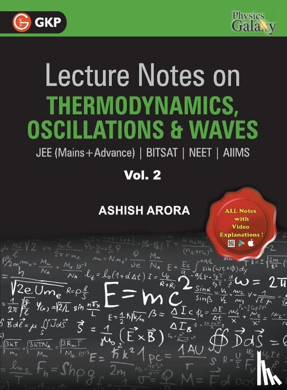 Arora, Ashish - Lecture Notes on Thermodynamics, OscillationA & Waves- Physics Galaxy (JEE Mains & Advance, BITSAT, NEET, AIIMS) - Vol. II