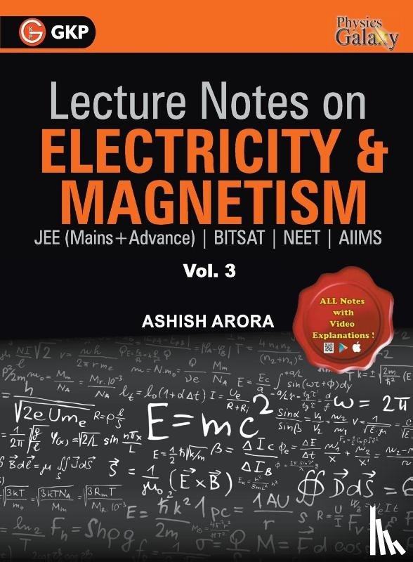 Arora, Ashish - Lecture Notes on Electricity & Magnetism- Physics Galaxy - Vol. III