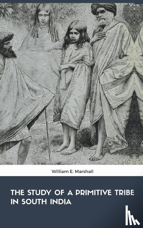 Marshall, William E. - The Study of the Primitive Tribe in South India
