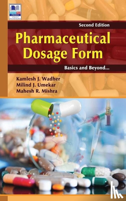 Wadher, Kamlesh J, Milind, Umekar J, Mahesh, Mishra R - Pharmaceutical Dosage Form