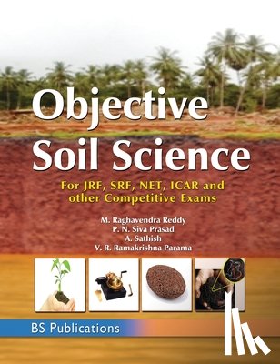 Reddy, Raghavendra M, P N, Prasad Siva, A, Sathish - Objective Soil Science
