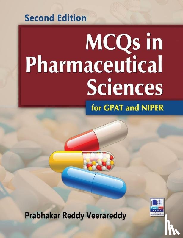 Reddy, Prabhakar Verrareddy - MCQs in Pharmaceutical Sciences for GPAT and NIPER