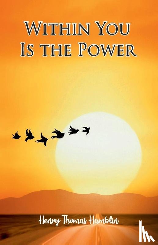 Hamblin, Henry Thomas - Within You Is The Power