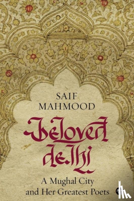 Mahmood, Saif - Beloved Delhi