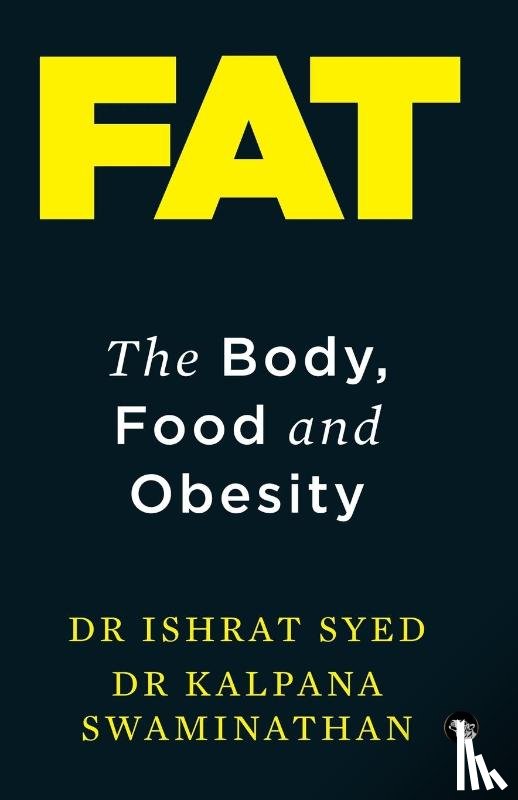 Syed, Dr Ishrat, Swaminathan, Dr Kalpana - Fat