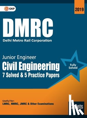 Gkp - Dmrc 2019 Junior Engineer Civil Engineering Previous Years' Solved Papers (12 Sets)