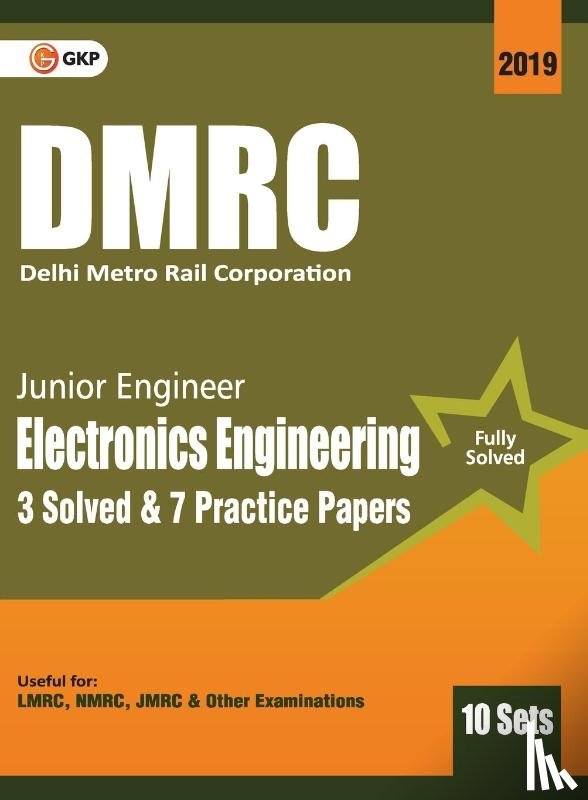 Gkp - Dmrc 2019 Junior Engineer Electronics Engineering Previous Years' Solved Papers (10 Sets)
