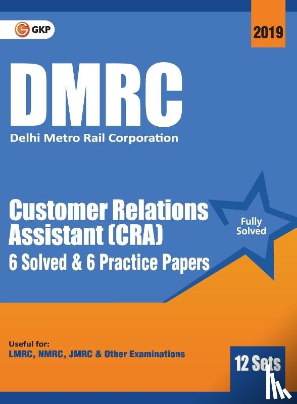 Gkp - Dmrc 2019 Customer Relations Assistant (Cra) Previous Years' Solved Papers (12 Sets)