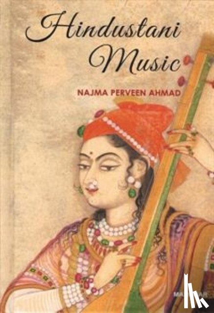 Ahmad, Najma Perveen - Hindustani Music