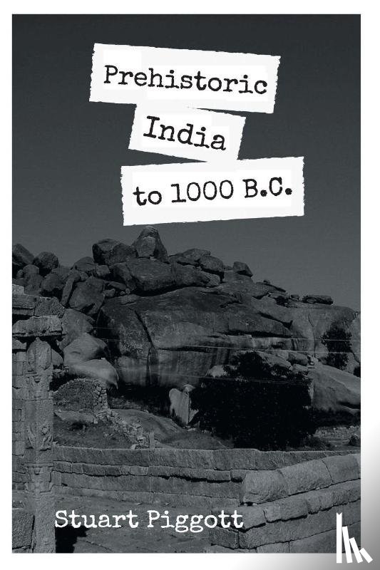 Piggott, Stuart - Prehistoric India to 1000 B.C