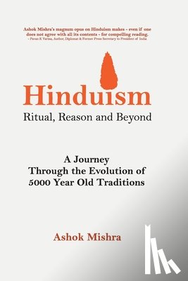 Mishra, Ashok - Hinduism - Ritual, Reason and Beyond