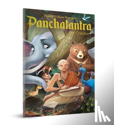 Shubha Vilas, Ishan Trivedi - Pandit Vishnu Sharma's Panchatantra For Children: Illustrated stories