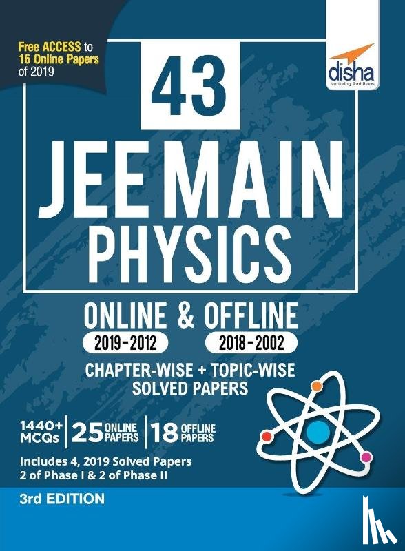 Disha Experts - 43 JEE Main Physics Online (2019-2012) & Offline (2018-2002) Chapter-wise + Topic-wise Solved Papers 3rd Edition