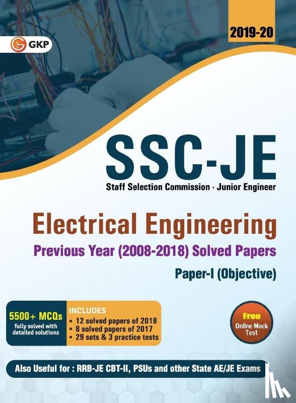 Gkp - SSC JE Electrical Engineering for Junior Engineers Previous Year Solved Papers (2008-18), 2018-19 for Paper I