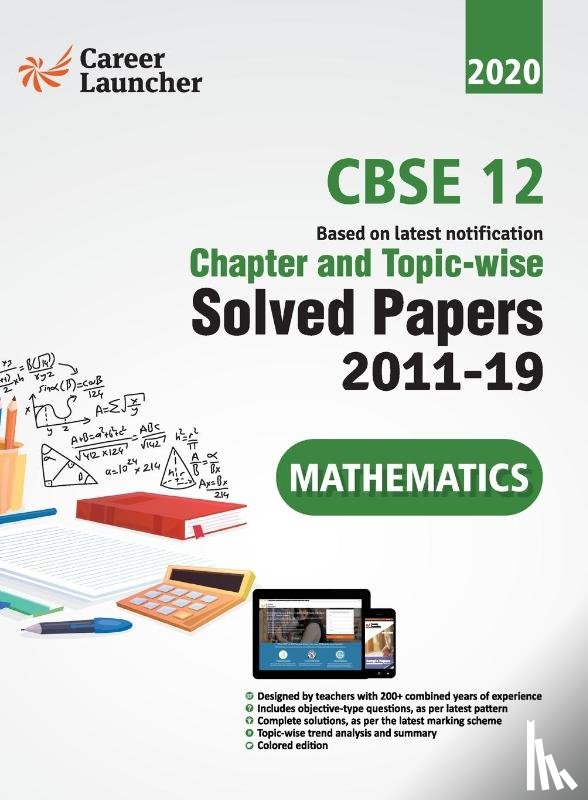 Gkp - CBSE Class XII 2020 - Mathematics Chapter and Topic-wise Solved Papers 2011-2019