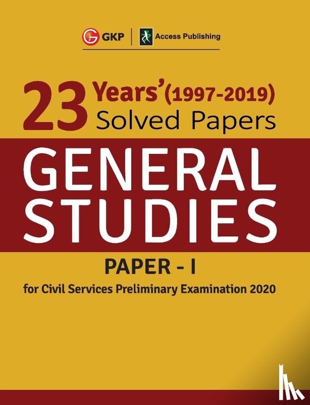 Gkp - 23 Years Solved Papers 1997-2019 General Studies Paper I for Civil Services Preliminary Examination 2020