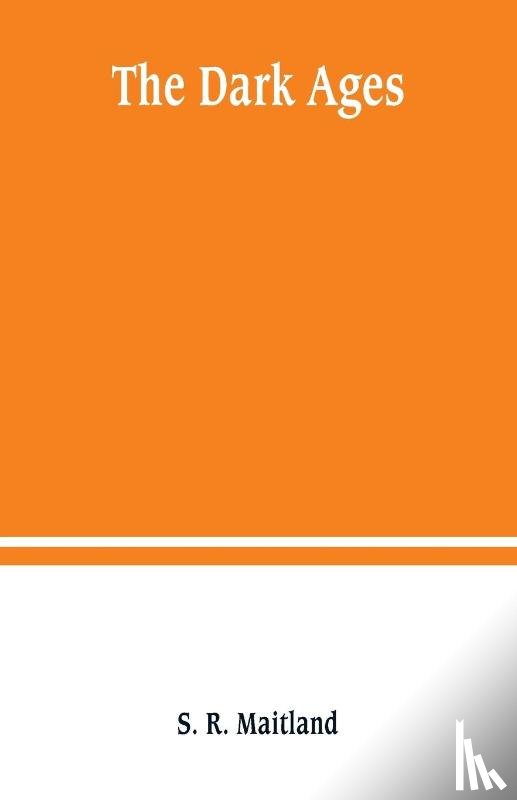 R Maitland, S - The dark ages