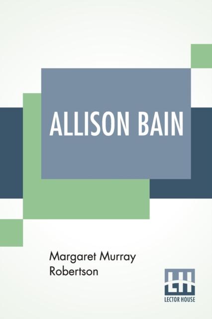 Robertson, Margaret Murray - Allison Bain