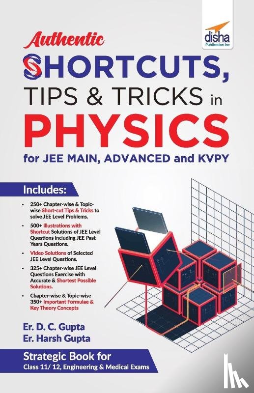 Gupta, Er D C, Gupta, Er Harsh - Authentic Shortcuts, Tips & Tricks in Physics for Jee Main, Advanced & Kvpy