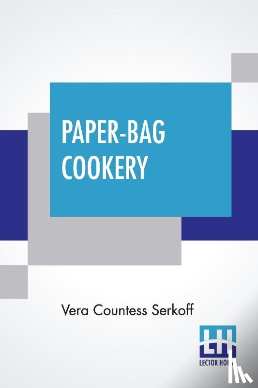 Serkoff, Vera Countess - Paper-Bag Cookery