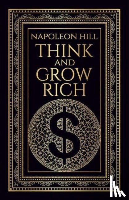 Napoleon Hill - Think and Grow Rich