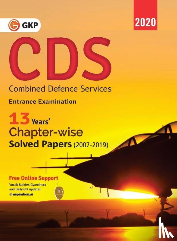 Gkp - Cds (Combined Defence Services) 2020 - Chapterwise Solved Papers 2007-2019