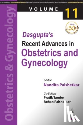Palshetkar, Nandita, Tambe, Pratik, Palshetkar, Rohan - Dasgupta's Recent Advances in Obstetrics and Gynecology