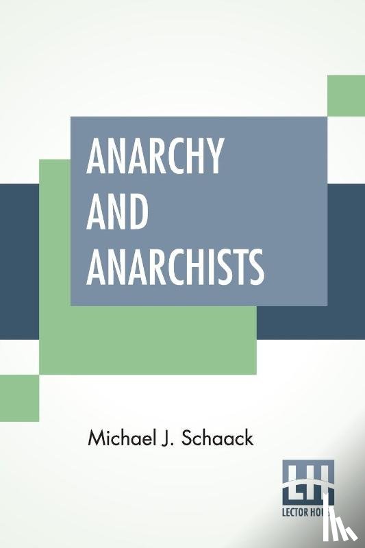 Schaack, Michael J - Anarchy And Anarchists