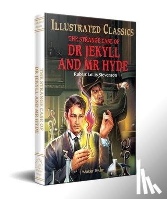 Stevenson, Robert Louis - The Strange Case of Dr Jekyll and MR Hyde: Abridged and Illustrated